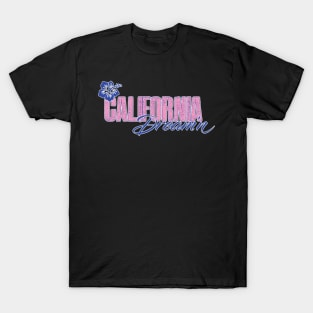 California Dream'n T-Shirt